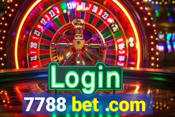 7788 bet .com